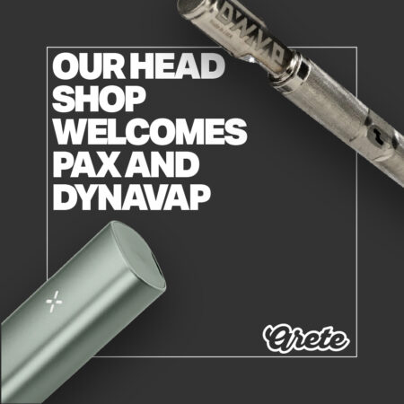 With the addition of PAX and DynaVap to our still-growing selection of premium brands and products, Arete’s Head Shop continues to offer the best products from the best brands for the best customers.
